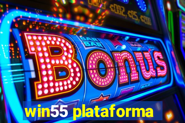 win55 plataforma